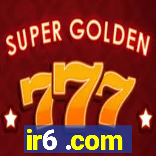 ir6 .com
